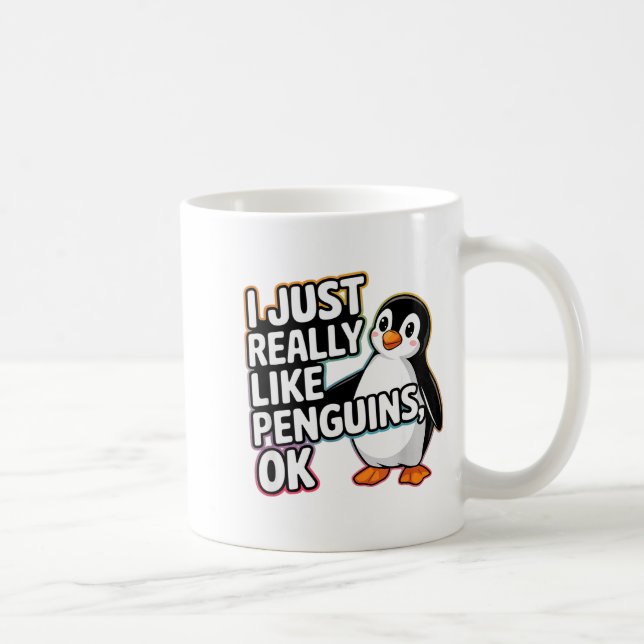 Caneca De Café I Just Really Like Penguins Ok Funny Design  (Direita)