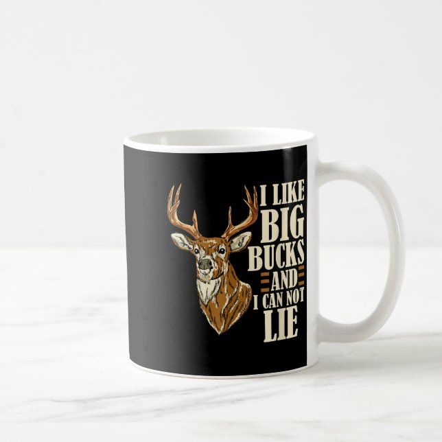 Caneca De Café I Like Big Bucks And I Cannot Lie Buck Hunting  (Direita)