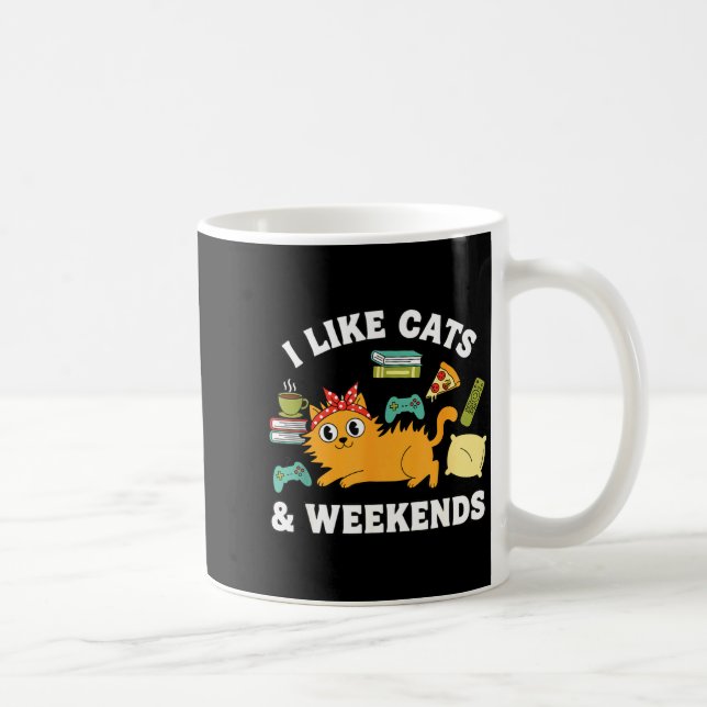 Caneca De Café I Like Cats And Weekends Lover Funny Cozy Gamer Qu (Direita)
