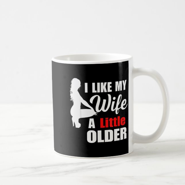 Caneca De Café I Like My Wife Retro A Little Older Sarcastic Suse (Direita)