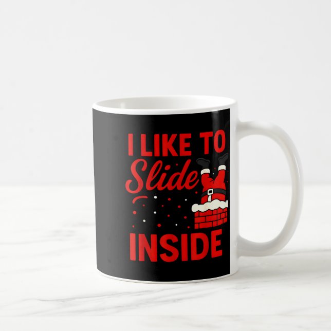 Caneca De Café I Like To Slide Inside Funny Xmas Couple Matching  (Direita)