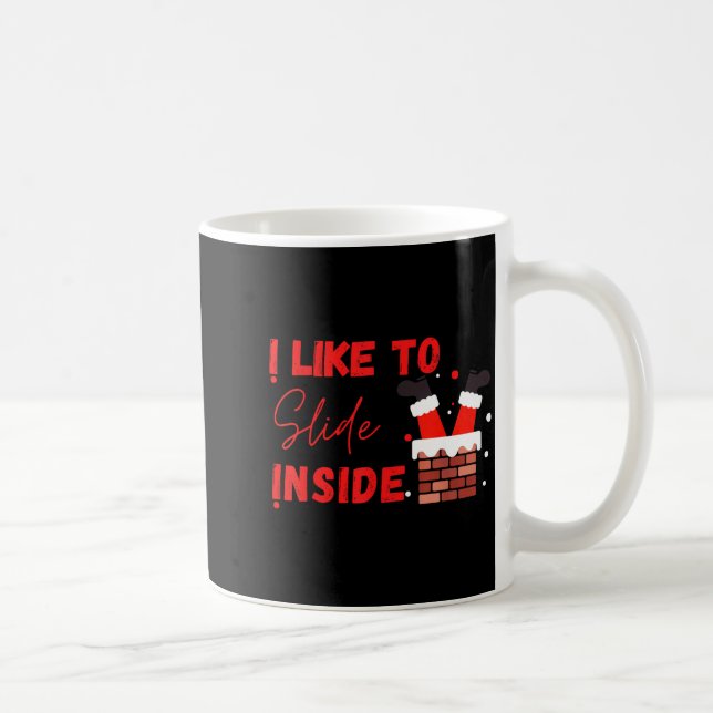 Caneca De Café I Like To Slide Inside Funny Xmas Couple Matching  (Direita)