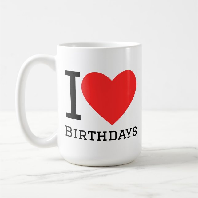 Caneca De Café I love birthdays (Esquerda)