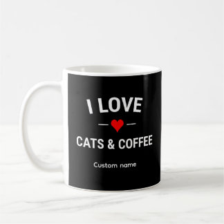 Caneca De Café I Love Cats and Coffee Cute Custom Name Cat Mom