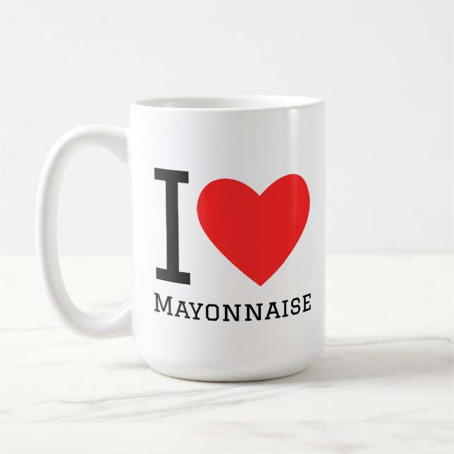 Caneca De Café I love mayonnaise  (Esquerda)