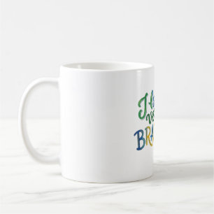 Caneca De Café I Love My Brazilian Version