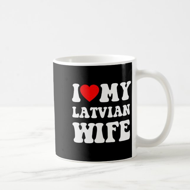 Caneca De Café I Love My Latvian Wife Funny For Men Women  (Direita)