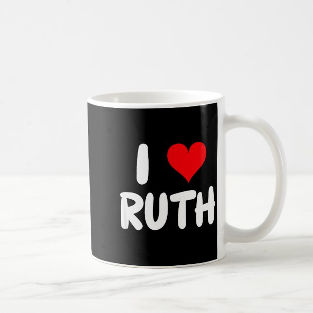 Caneca De Café I Love Ruth - Heart - Name  (Direita)
