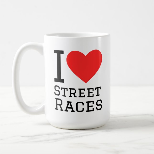 Caneca De Café I love street races (Esquerda)