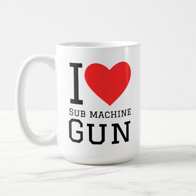 Caneca De Café I love sub machine gun (Esquerda)