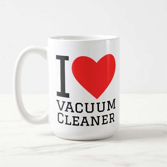 Caneca De Café I love vaccum cleaner (Esquerda)