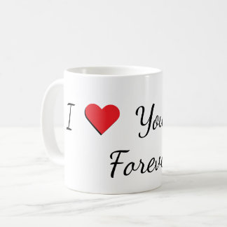 Caneca De Café "I Love You Mom, Forever" Mug