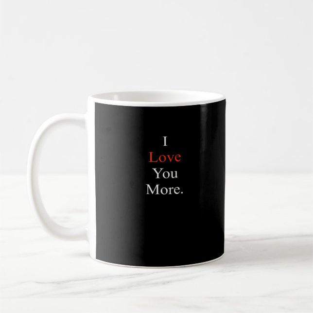 Caneca De Café I Love You More Minimal Design  (Esquerda)
