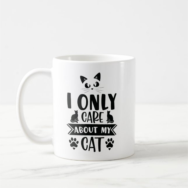 Caneca De Café I Only Care About My Cat (Esquerda)