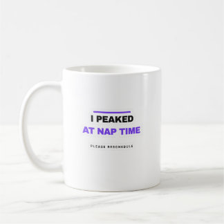 Caneca De Café I Peaked At Nap Time Funny Mug