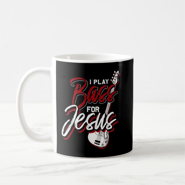 Caneca De Café I Play Bass For Jesus Bass Guitar (Esquerda)