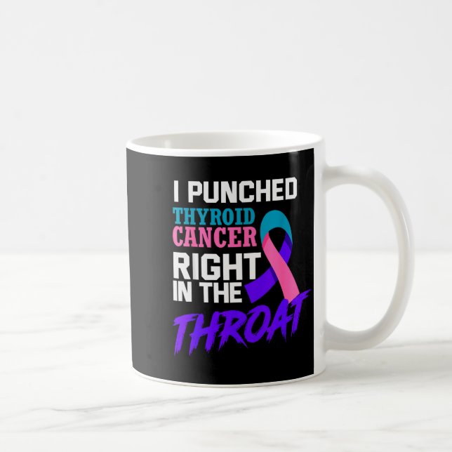 Caneca De Café I Punched Thyroid Cancer Funny Thyroid Cancer Surv (Direita)