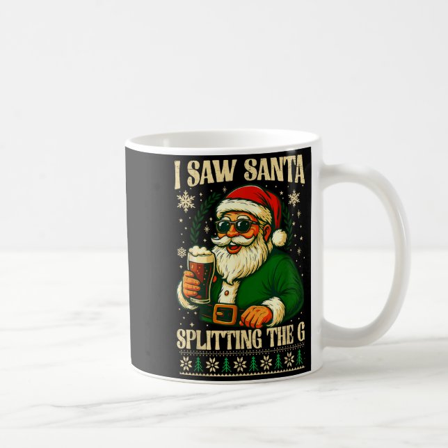 Caneca De Café I Saw Santa Splitting The G, Santa Beer Drinking C (Direita)