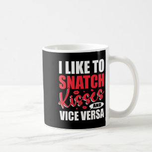 Caneca De Café I Snatch Kisses &amp; Vice Versa Engraçado Adulto 