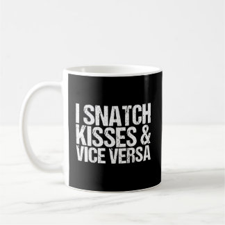 Caneca De Café I Snatch Kisses Vice Versa