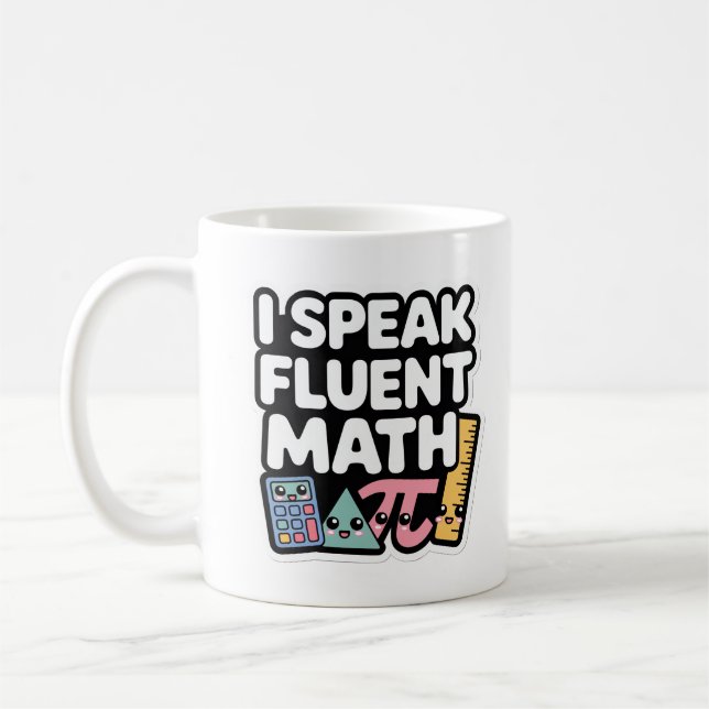 Caneca De Café I Speak Fluent Math – Cute Kawaii Teacher  (Esquerda)