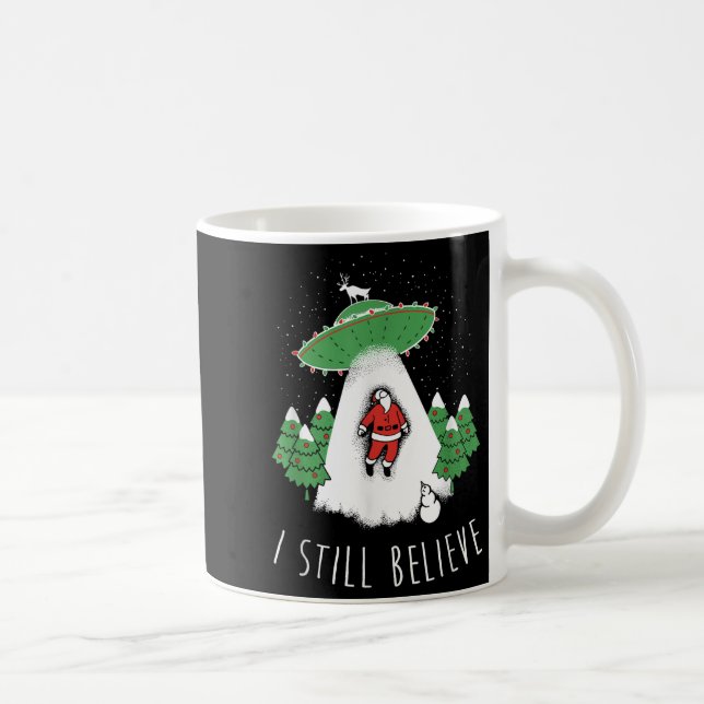 Caneca De Café I Still Believe Santa Claus Alien Spaceship Funny  (Direita)