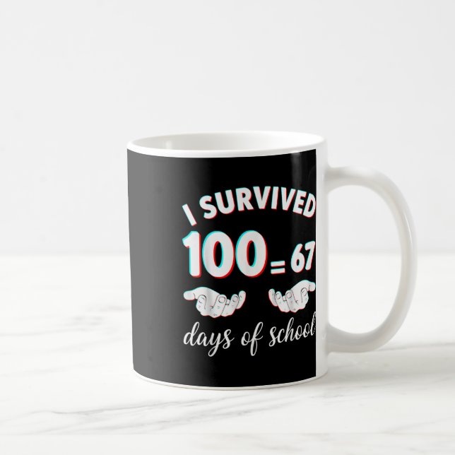 Caneca De Café I Survived 100 Days Of School Funny 67 Meme Math T (Direita)
