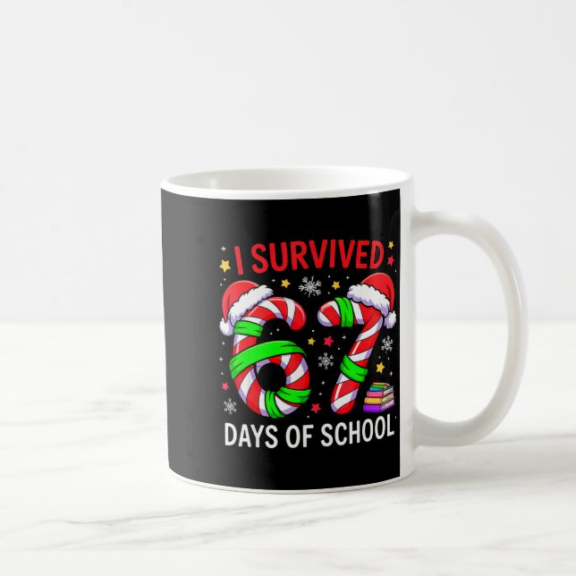Caneca De Café I Survived 67 Days Of School Christmas  (Direita)
