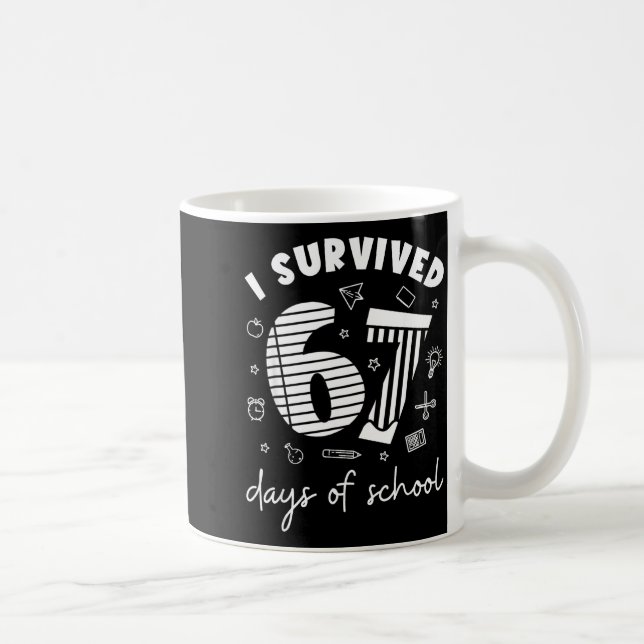 Caneca De Café I Survived 67 Days Of School Cool Teacher Design  (Direita)