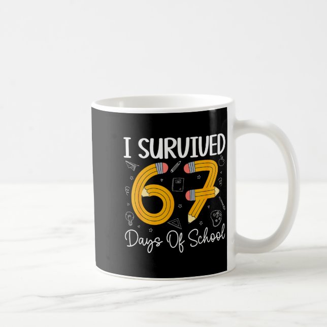 Caneca De Café I Survived 67 Days Of School Funny 67 Meme Teacher (Direita)