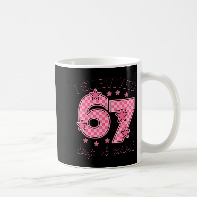 Caneca De Café I Survived 67 Days Of School Funny 67 Meme Teacher (Direita)