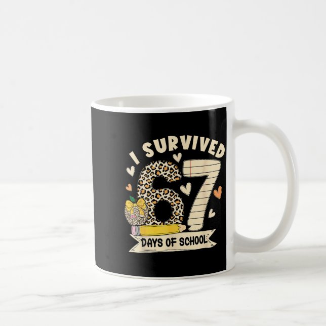 Caneca De Café I Survived 67 Days Of School Funny Leopard Student (Direita)
