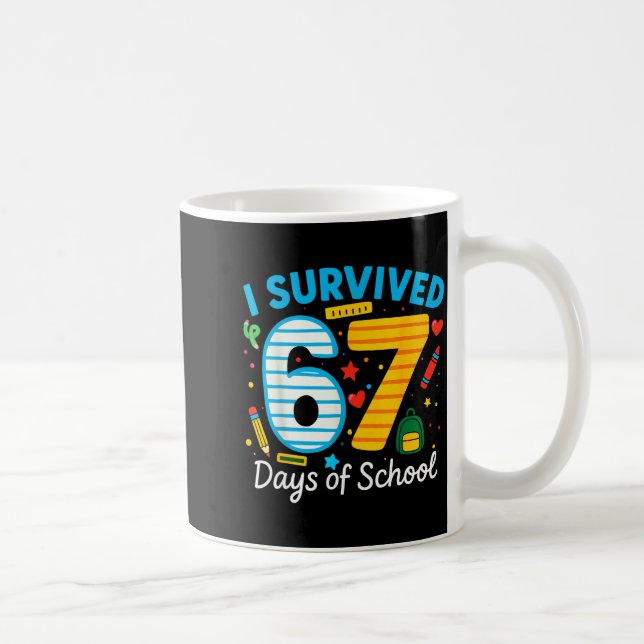 Caneca De Café I Survived 67 Days Of School Funny Meme 67 Teacher (Direita)
