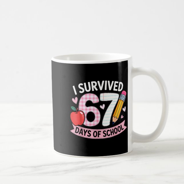 Caneca De Café I Survived 67 Days Of School Funny Meme Student Te (Direita)