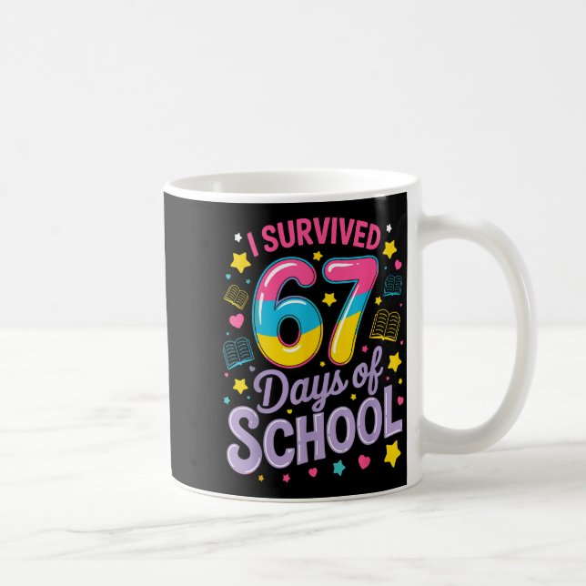Caneca De Café I Survived 67 Days Of School Funny Meme Teacher St (Direita)