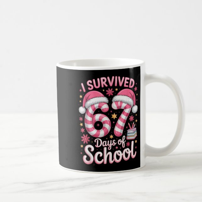 Caneca De Café I Survived 67 Days Of School Funny Meme Teacher St (Direita)
