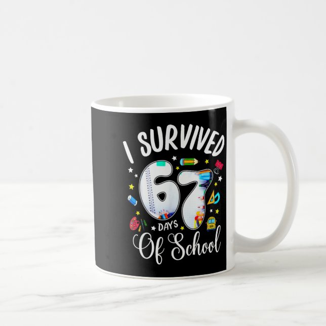 Caneca De Café I Survived 67 Days Of School Funny Meme Teacher St (Direita)