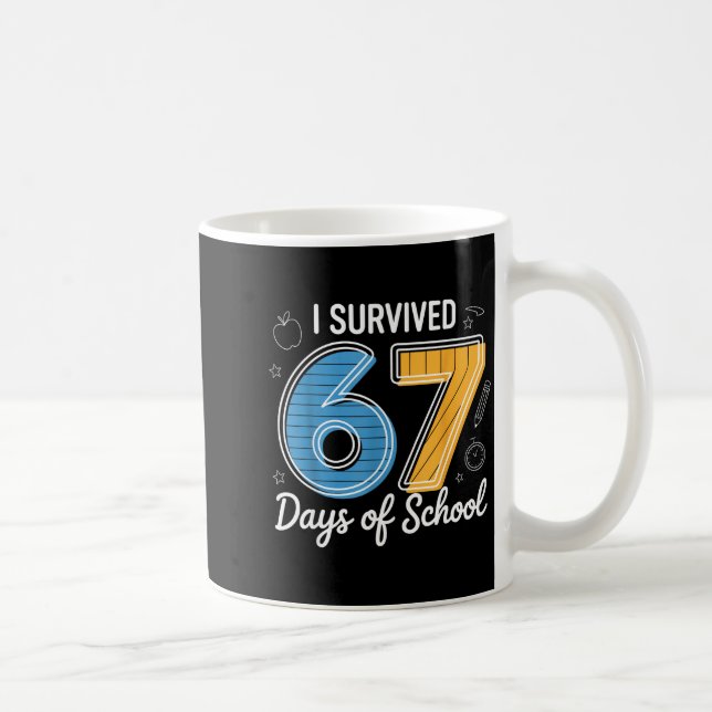 Caneca De Café I Survived 67 Days Of School Funny Meme Teacher St (Direita)