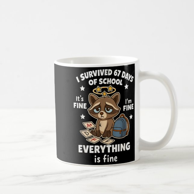 Caneca De Café I Survived 67 Days Of School Funny Raccoon  (Direita)
