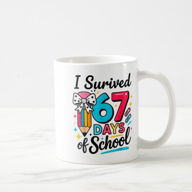 Caneca De Café I Survived 67 Days Of School - Funny Teachers Stud (Direita)