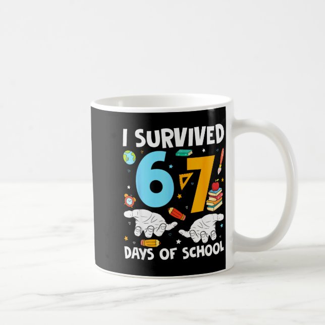 Caneca De Café I Survived 67 Days Of School Funny Teachers Studen (Direita)