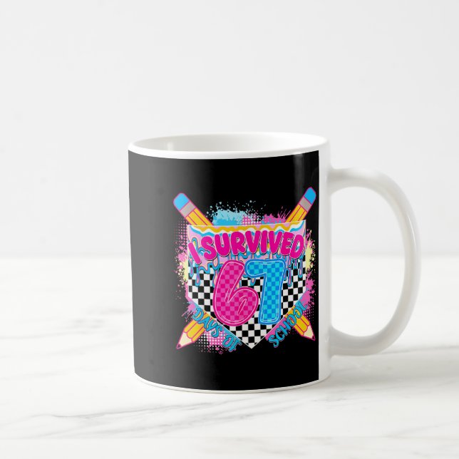 Caneca De Café I Survived 67 Days Of School Pencil Drip Six Seven (Direita)