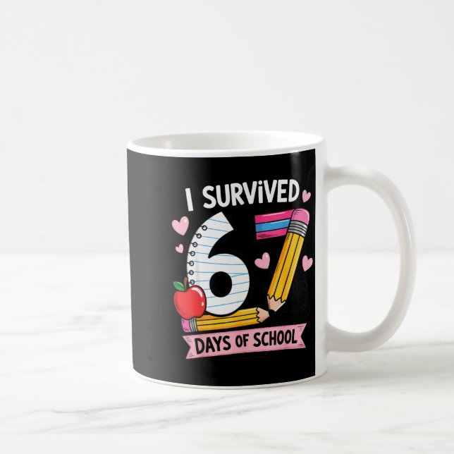 Caneca De Café I Survived 67 Days Of School Six Seven Meme  (Direita)