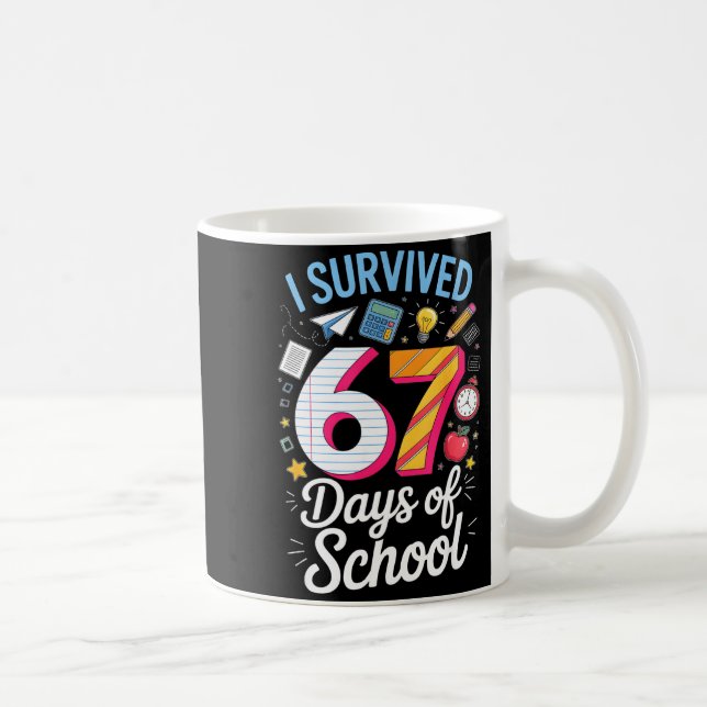 Caneca De Café I Survived 67 Days Of School Teacher Student Meme  (Direita)