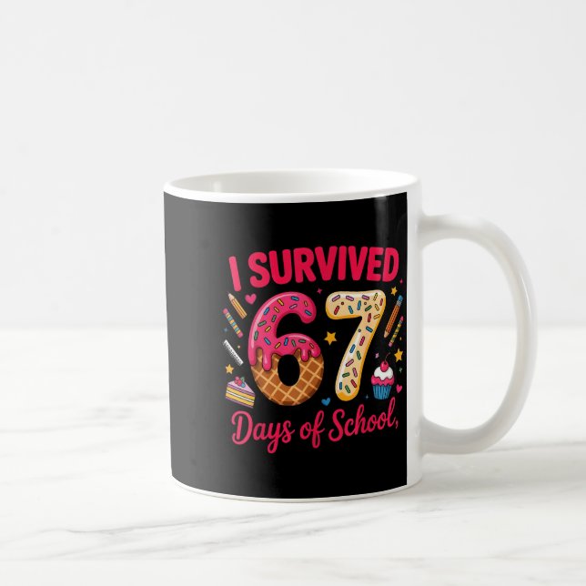 Caneca De Café I Survived 67 Days Of School Teachers Students Tee (Direita)