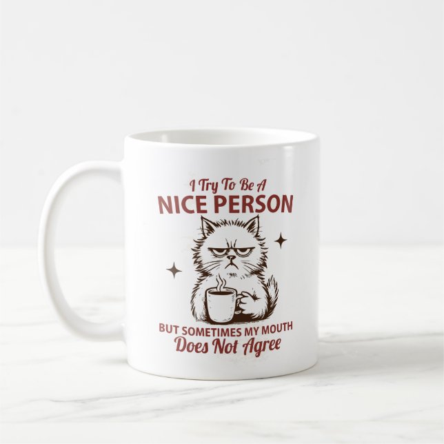 Caneca De Café I try to be a nice person but sometimes my mouth  (Esquerda)