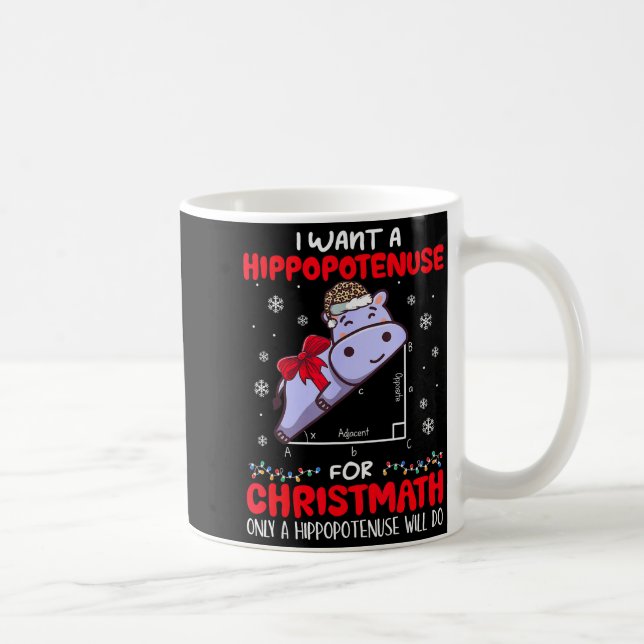 Caneca De Café I Want A Hiptenuse For Christmath Math Teacher Chr (Direita)