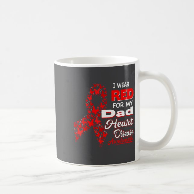 Caneca De Café I Wear Red For My Dad Heart Disease Awareness Shir (Direita)