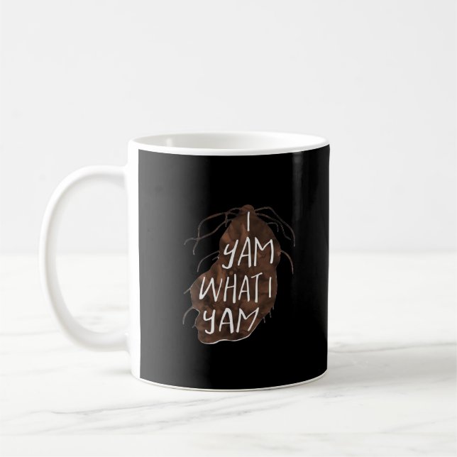Caneca De Café I Yam What I Yam - Pun Design (Esquerda)