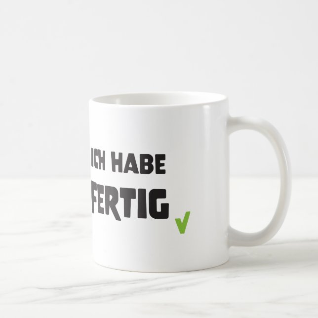 Caneca De Café Ich habe fertig (Direita)
